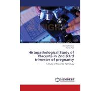 Histopathological Study of Placenta in 2nd &3rd trimester of pregnancy: A Study of Placental Pathology