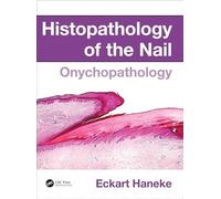 Histopathology of the Nail: Onychopathology