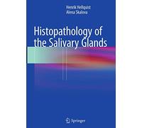 Histopathology of the Salivary Glands