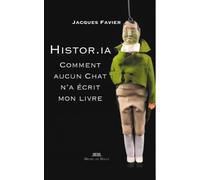 Histor.IA: Comment aucun Chat n'a écrit mon livre