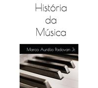 História da Música: Teias da Humanidade: Uma Jornada Através dos Tempos - Volume 6