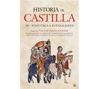 Historia de Castilla : de Atapuerca a Fuensaldaña