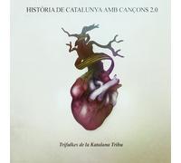 Historia de Catalunya Amb Cancons 20 - Trifulkes de la Katalana Tribu