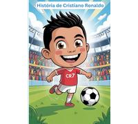 História de Cristiano Ronaldo: Um ótimo jogador de futebol