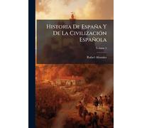 Historia De España Y De La CivilizaciÃ3n Española