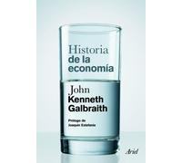 Historia de la economía: Prólogo de Joaquín Estefanía (Ariel)