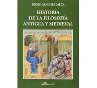 Historia de la Filosofía antigua y medieval (Colección Textos de Filosofía)