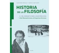Historia de la filosofía III.1: Del Romanticismo a nuestros días (fuera de colección)