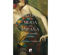 Historia de la moda en España: De la mantilla al bikini (Mayor, Band 822)
