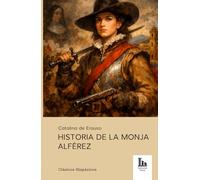 Historia de la Monja Alférez