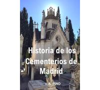 HISTORIA DE LOS CEMENTERIOS DE MADRID