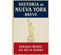 Historia de Nueva York Breve (Historia de los Pueblos Breve)