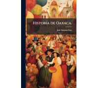 Historia de Oaxaca.