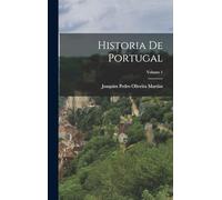 Historia De Portugal; Volume 1