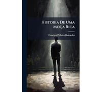 Historia De Uma Moça Rica