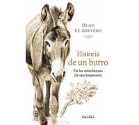 Historia de un burro : en las enseñanzas de San Josemaría