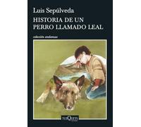 Historia de un perro llamado Leal (Colección andanzas, 882)