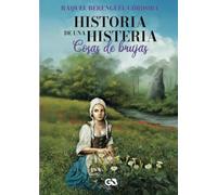 Historia de una histeria: Cosas de brujas