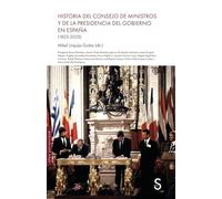 Historia del Consejo de Ministros y de la Presidencia de Gobierno en España