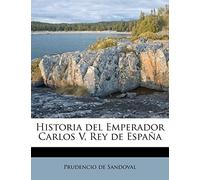 Historia del Emperador Carlos V, Rey de España