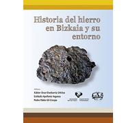 Historia del hierro en Bizkaia y su entorno