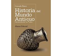 Historia del mundo antiguo / Ancient World History: Una introduccion critica / A Critical Introduction (El libro universitario - Manuales)