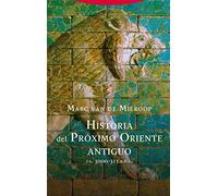 Historia del Próximo Oriente antiguo: (CA. 3000-323 A.E.C.) (Biblioteca de Ciencias Bíblicas y Orientales, Band 1)