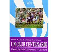 Historia del Real Club Deportivo de La Coruña