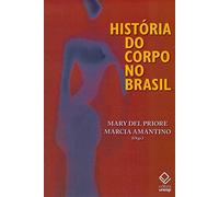 Historia do Corpo No Brasil (Em Portugues do Brasil)