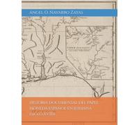 Historia Documental del Papel Moneda Español en Luisiana (Siglo XVIII)