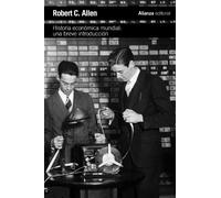 Historia económica mundial / Global economic history: Una breve introducción / A very Short Introduction
