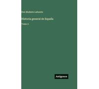 Historia general de España: Tomo 3