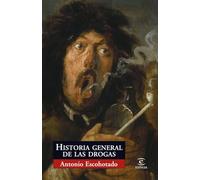 Historia general de las drogas: 1 (ESPASA FORUM)