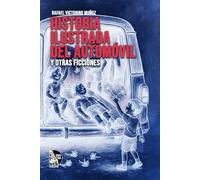 Historia Ilustrada del Automóvil y otras ficciones