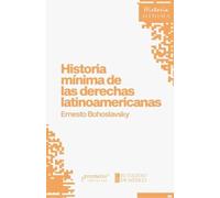 HISTORIA MINIMA DE LAS DERECHAS LATINOAMERICANAS