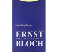 Historia, Politica y Derecho En Ernst Bloch (Estructuras y Procesos. Derecho)