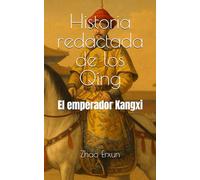 Historia redactada de los Qing: El emperador Kangxi