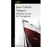Historia secreta de Costaguana (Hispánica)