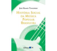 História Social da Música Popular Brasileira (Em Portuguese do Brasil)