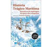 História Trágico-Marítima Narrativas de naufrágios da época das conquistas (Portuguese Edition)