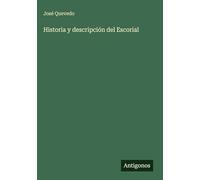 Historia y descripción del Escorial