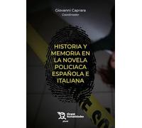 Historia y memoria en la novela policiaca española e italiana (Plural)