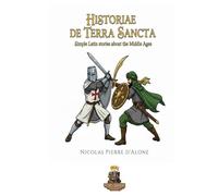 Historiae de Terra Sancta: Simple Latin stories about the Middle Ages