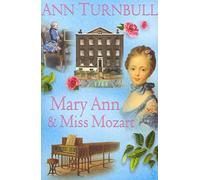 Historial House Mary Ann and Miss Mozart
