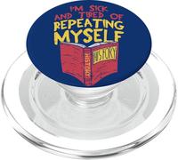 Historian I'm Sick And Tired Of Repeating Myself History PopSockets PopGrip for MagSafe