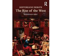 Historians Debate the Rise of the West – Routledge