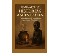 Historias Ancestrales: Vivencias en el Palo Monte Bantu y el Mundo Espiritual
