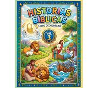 HISTORIAS BÍBLICAS PARA NIÑOS: EL GRAN LIBRO DE COLOREAR Y VALORES SACROS DE LA BIBLIA: serie 3 de 5: profundización en los relatos bíblicos para ... la fe y el carácter moral. (Spanish edition)