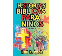 Historias Bíblicas para Niños: Libro 3 (3)