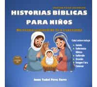 Historias Bíblicas para Niños: Un relato semanal de fe y esperanza (Luz de Fe)